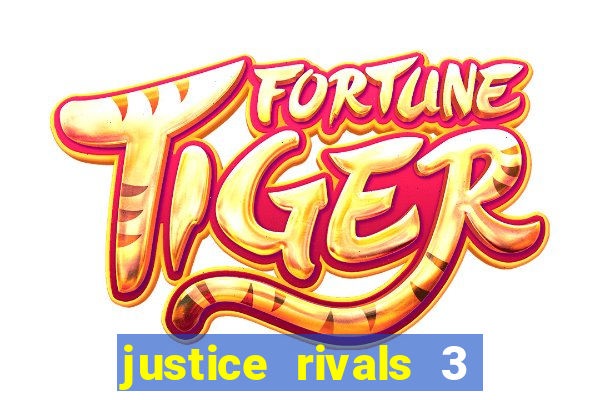 justice rivals 3 dinheiro infinito